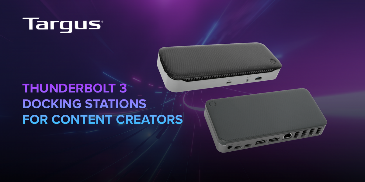 Targus Launches Two Thunderbolt 3 Docks Equipped with Exceptional Speed and Resolutions for Content Creators and Studios