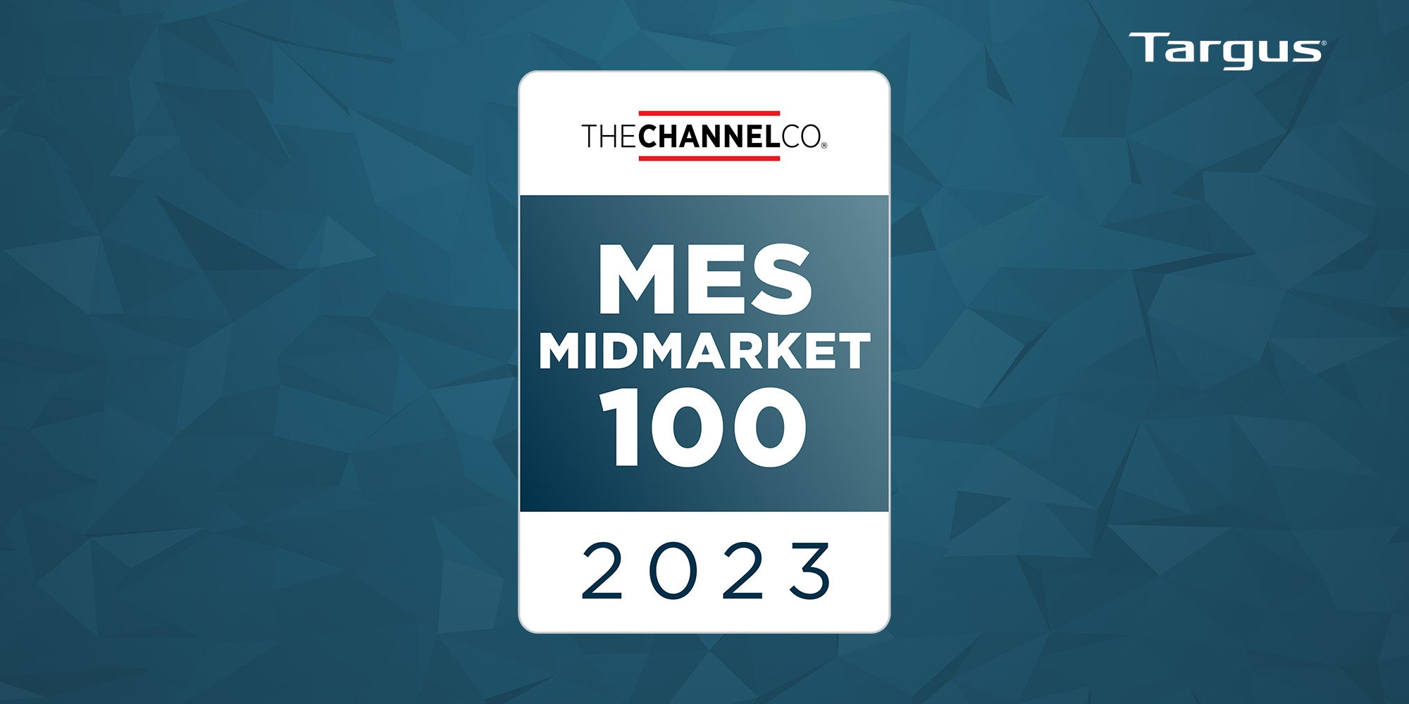 Targus® Named To Prestigious MES Midmarket 100